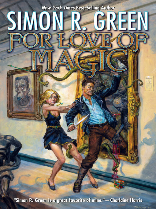 Title details for For Love of Magic by Simon R. Green - Available